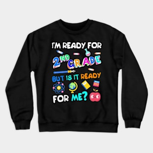 2nd Grade Back to School Second Grade 1st Day of School Tee Crewneck Sweatshirt